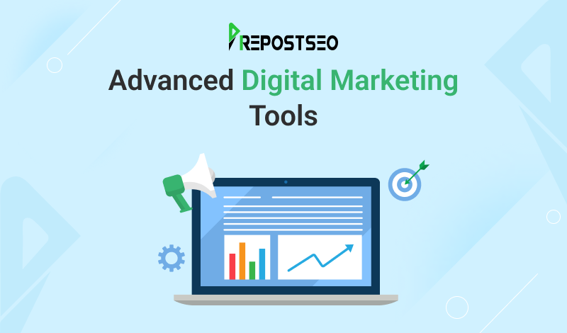 Advanced Digital Marketing Tools