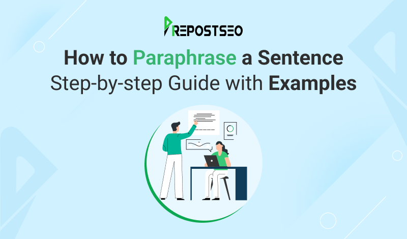 How to Paraphrase a Sentence - Step-by-Step Guide with Examples