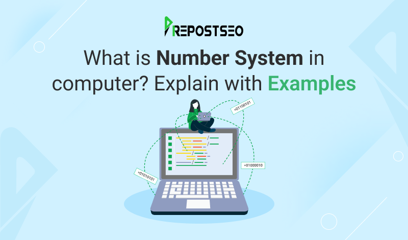 What is number system in computer? Explain with Examples